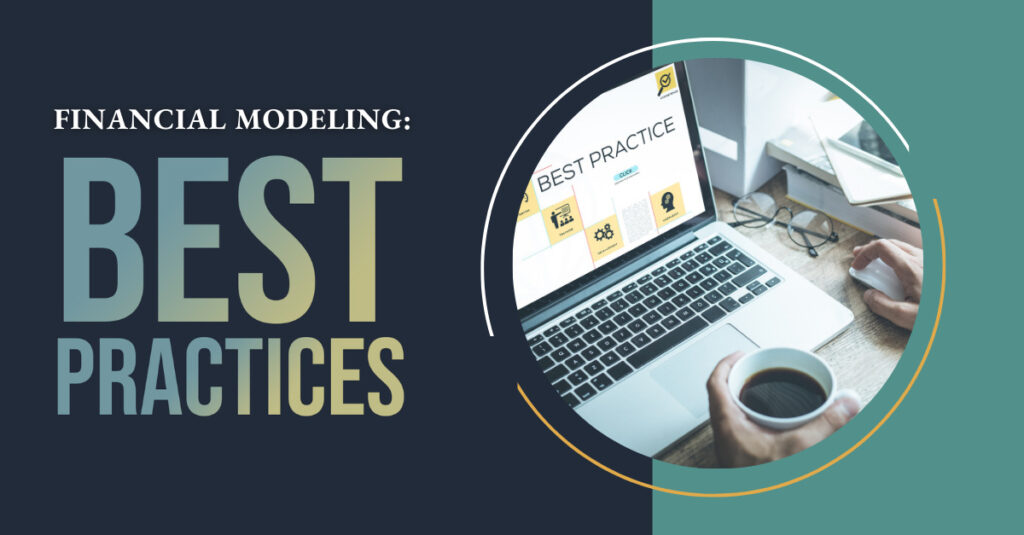 a guide to best practices - structuring financial models